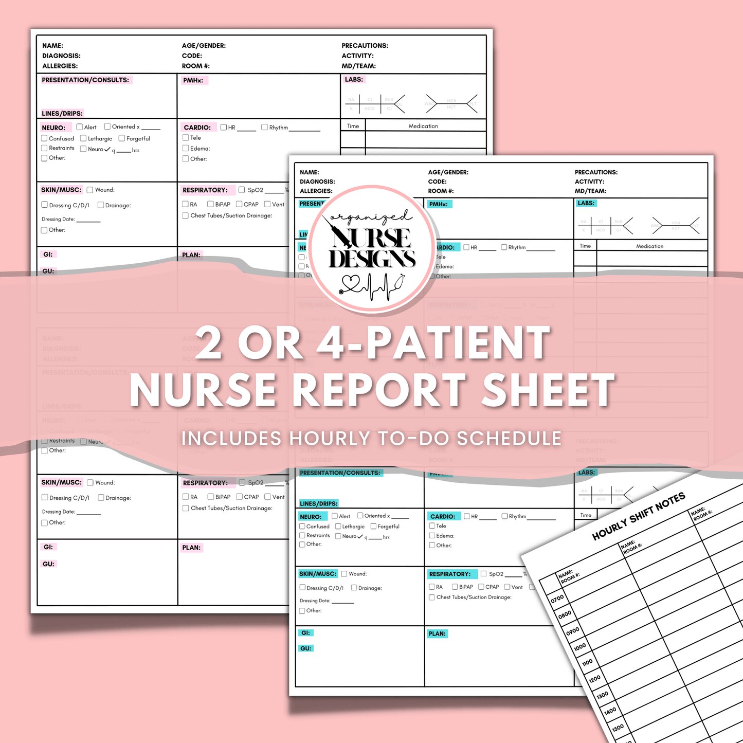 2 or 4-Patient Nurse Report Sheet with Hourly To-Do Sheet for Nursing Students by OrganizedNurseDesigns