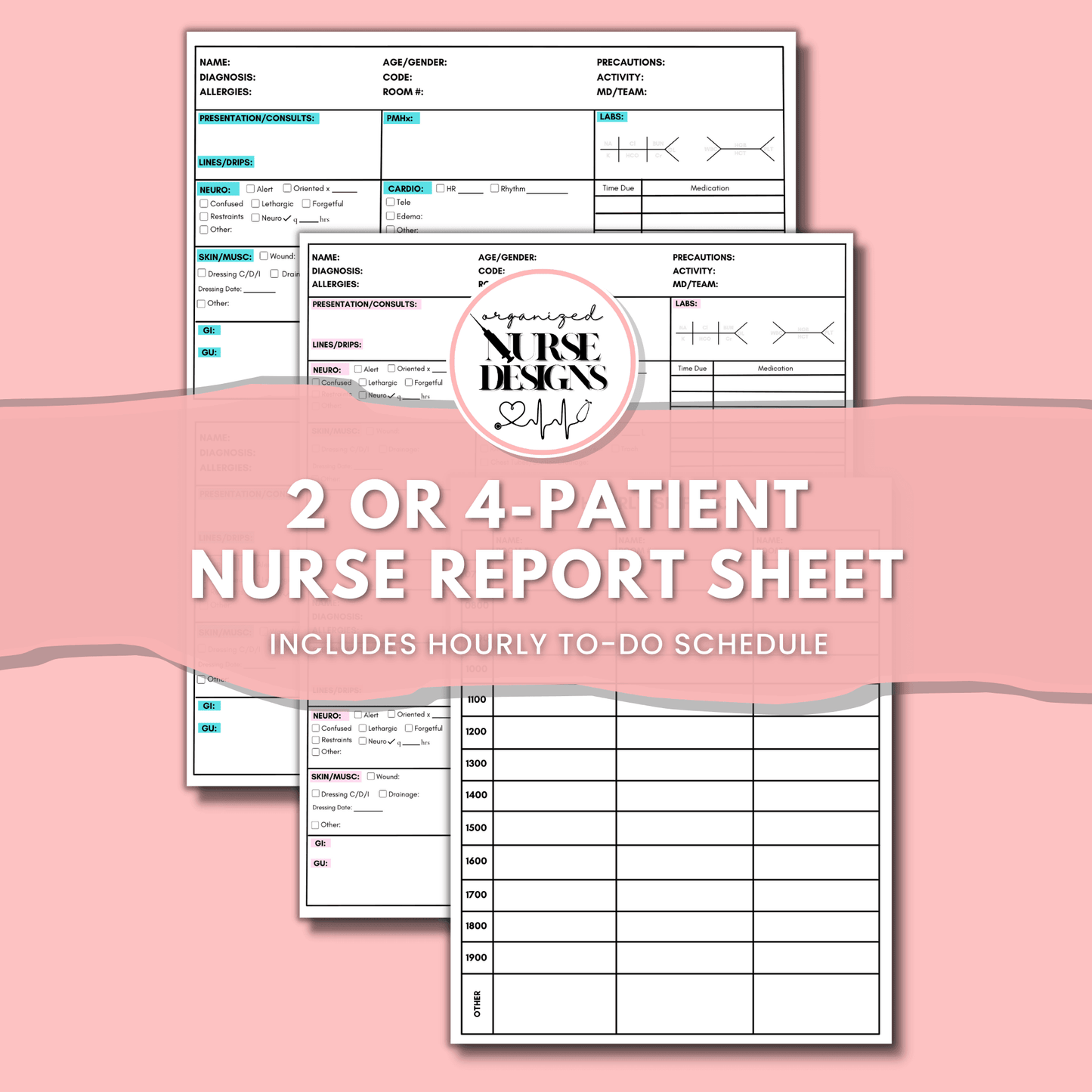 2 or 4-Patient Nurse Report Sheet with Hourly To-Do Sheet for Nursing Students by OrganizedNurseDesigns
