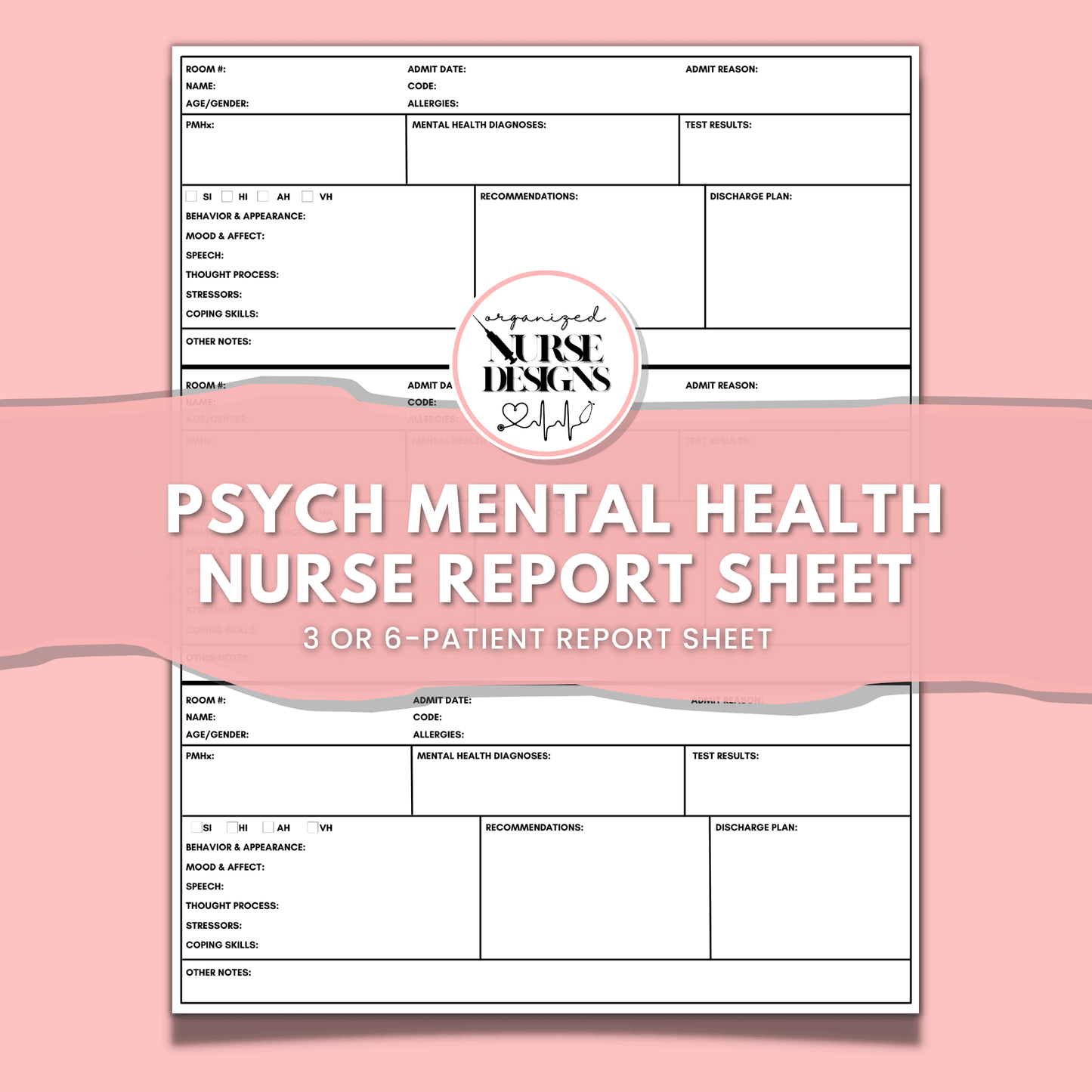 Psych Nurse Report Sheet 3 or 6-Patients for Nursing Students by OrganizedNurseDesigns