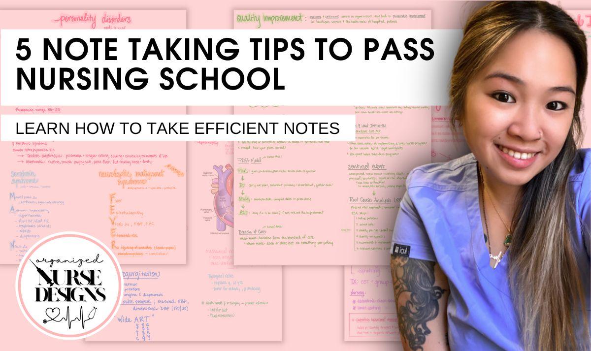 5 Note Taking Tips to Pass Nursing School by OrganizedNurseDesigns