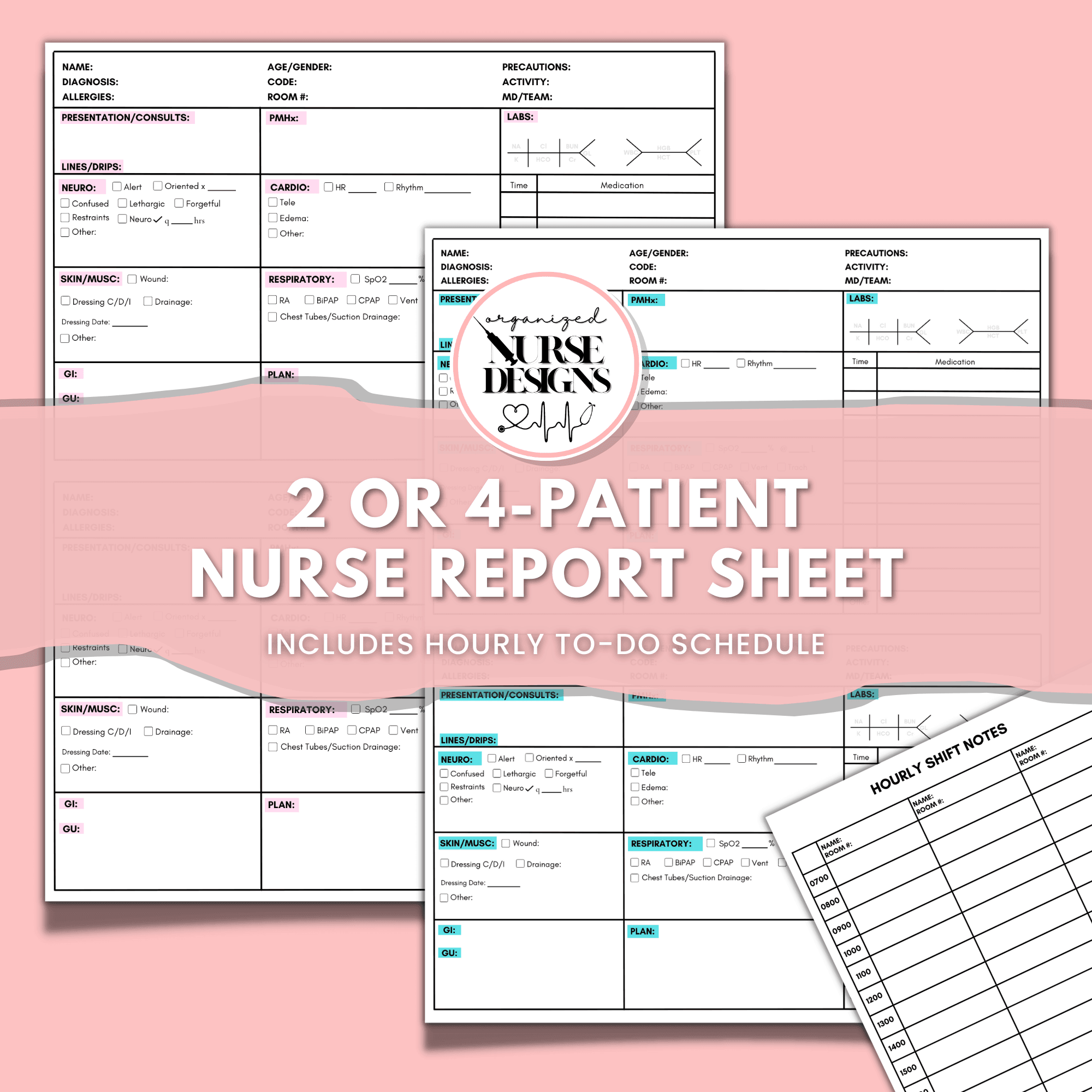 2 or 4-Patient Nurse Report Sheet with Hourly To-Do Sheet for Nursing Students by OrganizedNurseDesigns