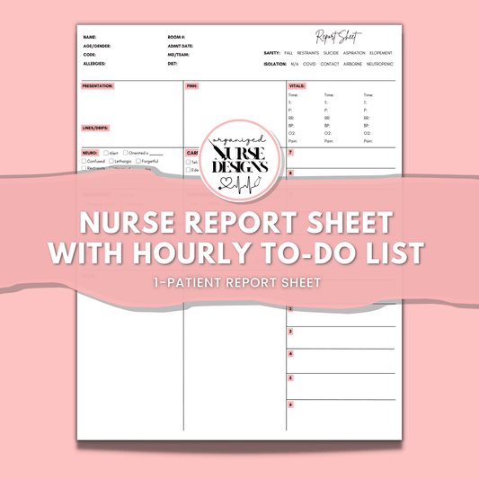 Nurse Report Sheet with Hourly To-Do Schedule for Nursing Students by OrganizedNurseDesigns